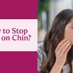How to Stop Hair on Chin?